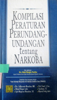 KOMPILASI PERATURAN PERUNDANG-UNDANGAN TENTANG NARKOBA