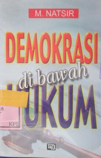 DEMOKRASI DI BAWAH HUKUM