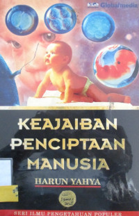 KEAJAIBAN PENCIPTAAN MANUSIA