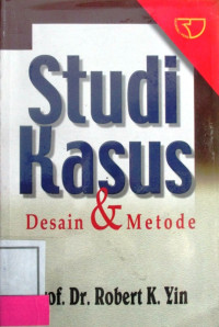 STUDI KASUS DESAIN DAN METODE