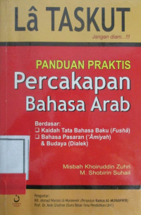 LA TASKUT PANDUAN PRAKTIS PERCAKAPAN BAHASA ARAB