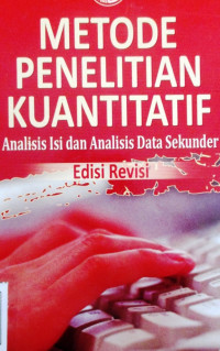 METODE PENELITIAN KUANTITATIF : analisis isi dan analisis data sekunder