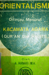 ORIENTALISME DITINJAU MENURUT KACAMATA AGAMA QUR'AN DAN HADITS