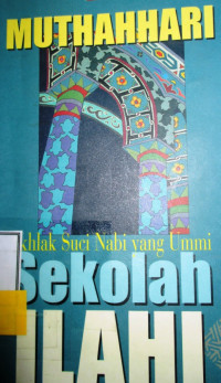 SEKOLAH ILAHI AKHLAK SUCI NABI YANG UMMI