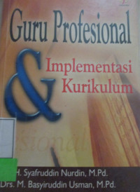 GURU PROFESIONAL & IMPLEMENTASI KURIKULUM