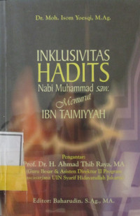 INKLUSIVITAS HADITS NABI MUHAMMAD SAW MENURUT IBN TAIMIYYAH