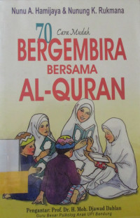 70 CARA MUDAH BERGEMBIRA BERSAMA AL-QUR'AN