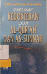 ISYARAT-ISYARAT KEDOKTERAN DALAM AL-QUR'AN DAN AS-SUNNAH