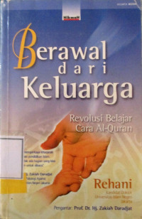 BERAWAL DARI KELUARGA REVOLUSI BELAJAR CARA AL-QURAN