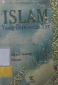 ISLAM YANG DI TELANTARKAN