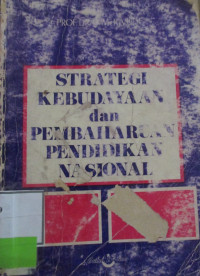 STRATEGI KEBUDAYAAN DAN PEMBAHARUAN PENDIDIKAN NASIONAL