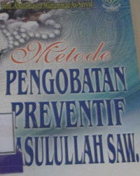 METODE PENGOBATAN PREVENTIF RASULULLAH SAW