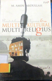 PENDIDIKAN AGAMA ERA MULTIKULTURAL-MULTIRELIGIUS