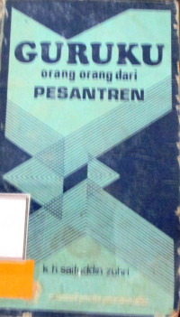 GURUKU ORANG ORANG DARI PESANTREN