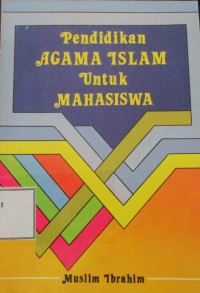 PENDIDIKAN AGAMA ISLAM UNTUK MAHASISWA