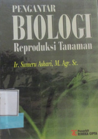 PENGANTAR BIOLOGI REPRODUKSI TANAMAN