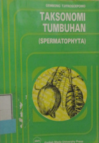 TAKSONOMI TUMBUHAN (SPERMATOPHYTA)