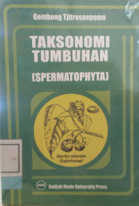 TAKSONOMI TUMBUHAN (SPERMATOPHYTA)