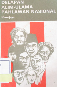 DELAPAN ALIM ULAMA PAHLAWAN NASIONAL