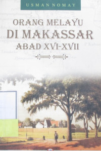 ORANG MELAYU DI MAKASSAR ABAD XVI-XVII