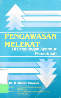 PENGAWASAN MELEKAT DI LINGKUNGAN APARATUR PEMERINTAHAN