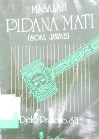 MASALAH PIDANA MATI (SOAL JAWAB)