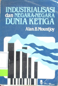 INDUSTRIALISASI DAN NEGARA-NEGARA DUNIA KETIGA