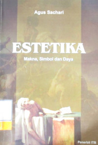 ESTETIKA: MAKNA SIMBOL DAN DAYA