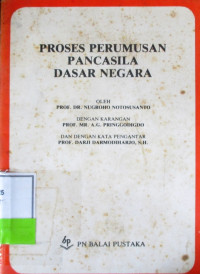 PROSES PERUMUSAN PANCASILA DASAR NEGARA