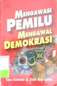 MENGAWASI PEMILU MENGAWAL DEMOKRASI