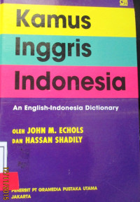 KAMUS INGGRIS INDONESIA AN ENGLISH - INDONESIA DICTIONARY