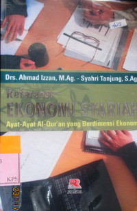 REFERENSI EKONOMI SYARIAH:AYAT-AYAT AL-QURAN YANG BERDIMENSI KONOMI