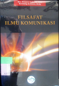 FILSAFAT ILMU KOMUNIKASI