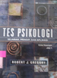 TES PSIKOLOGI ; SEJARAH, PRINSIP DAN APLIKASI JILID 1