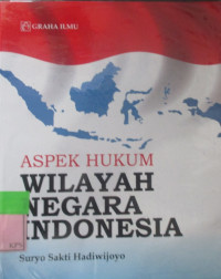 ASPEK HUKUM WILAYAH NEGARA INDONESIA