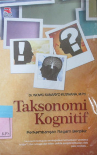 TAKSONOMI KOGNITIF ;Perkembangan ragam berpikir