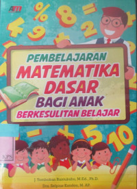 PEMBELAJARAN MATEMATIKA DASAR BAGI ANAK BERKESULITAN BELAJAR