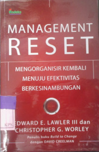 MANAGEMENT RESET; MENGORGANISIR KEMBALI MENUU EFEKTIFITAS BERKESENAMBUNGAN