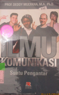 ILMU KOMUNIKASI, SUATU PENGANTAR