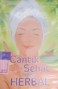 CANTIK dan SEHAT dengan HERBAL