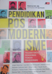 PENDIDIKAN POS MODEREN ISME : Telaah Kritis Pemikiran Tokoh Pendidikan