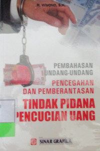 PEMBAHASAN UNDANG UNDANG PENCEGAHAN DAN PEMBERANTASAN TIDAK PIDANA PENCUCIAN UANG