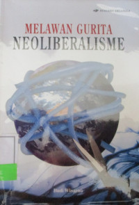 MELAWAN GURITA NEOLIBERALISME