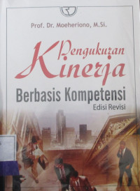 PENGUKURAN KINERJA BERBASIS KOMPETENSI EDISI REVISI