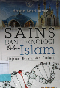 SAINS DAN TEKNOLOGI DALAM ISLAM ; Tinjaungenetis dan ekologis