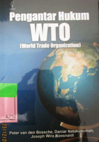 PENGANTAR HUKUM WTO (WORLD TRADE ORGANIZATION)