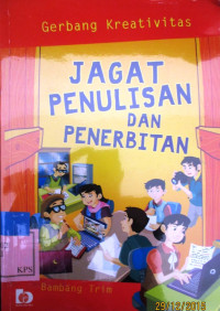 GERBANG KREATIVITAS JAGAT PENULISAN DAN PENERBITAN