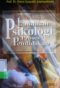 LANDASAN PSIKOLOGI PROSES PENDIDIKAN