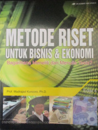 METODE RISET UNTUK BISNIS & EKONOMI., Bagaimana Meneliti dan Menulis Tesis?