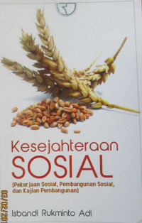 KESEJATRAAN SOSIAL (Pekerjaan sosial, pembangunan sosial, dan kajian pembangunan)